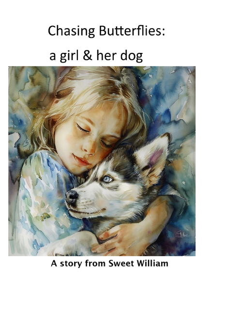 Chasing Butterflies:  a girl & her dog